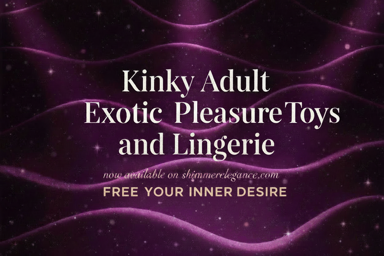 Kinky Adult Exotic Pleasure Toys and Lingerie Banner - Free Your Inner Desire